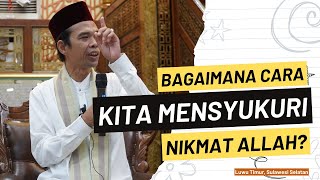 Download Mp3 MENSYUKURI NIKMAT ALLAH | Luwu Timur, Sulawesi Selatan | Ustadz Abdul Somad | Ustadz Abdul Somad