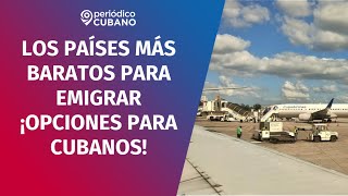 Los 5 países más baratos para emigrar en 2025: opciones para cubanos