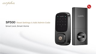 2.SP300 Reset Settings & Add Admin Code