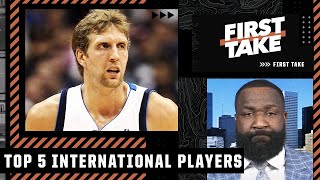 Kendrick Perkins' Top 5️⃣ international NBA players 👀 | First Take