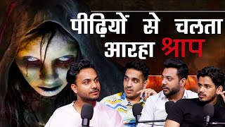 100 साल se Ghar ki औरतें Pareshan | Real Ghost in House | Asli Bhoot Realhit horror podcast