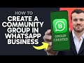 How to Create a Community Group in WhatsApp Business (Step by Step)