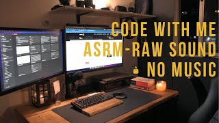 Code and Study With Me - RAW SOUND - NO MUSIC / AMBIENCE NOISE - ASMR - MECHANICAL KEYBOARD SOUND