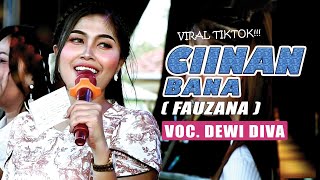 CIINAN BANA - DEWI DIVA - KAJJOLE PANTURA 