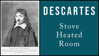 Descartes' Stove-Heated Room | Discourse Part 2 Summary (1 of 2)