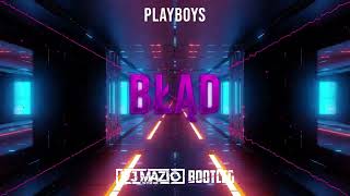 PLAYBOYS - Błąd (DJ MAZIO PRODUKCJA BOOTLEG)