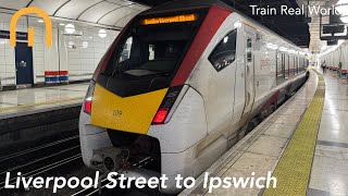 Liverpool Street to Ipswich with Greater Anglia