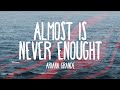 Ariana Grande - Almost is Never Enough (Audio Only)