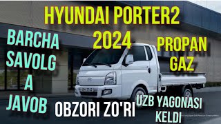 UZBDA YAGONA HYUNDAI PORTER2 2024 LPGNI ZO’R OBZORI. KO’RING! BARCHA SAVOLGA JAVON OLING!