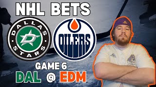 Stars vs Oilers NHL Picks Game 6 | NHL Bets with Picks And Parlays Sunday 6/2