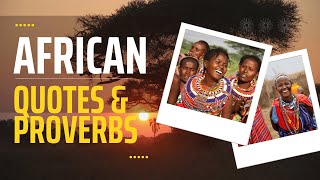 African Quotes and Proverbs that Will Inspire You
