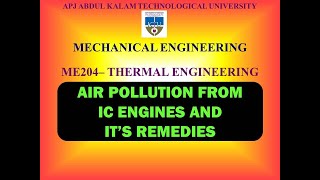 Air pollution from IC Engines and it's Remedies | KTU-ME 204 Thermal Engineering | Module 5 | Part 1