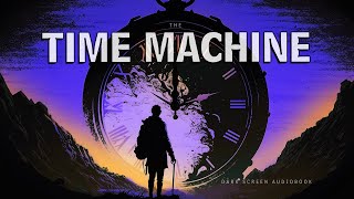 The Time Machine | Sleep Audiobook