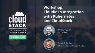 Workshop: CloudMCs Integration with Kubernetes & CloudStack -CloudStack Collaboration Conference '21