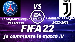 PSG vs Juventus 1ere journée de la ligue des champions 2022/2023 /FIFA 22 PS5