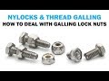 Nylon Lock Nuts & Thread Galling | Fasteners 101