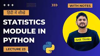 23. Python Statistics Module in Hindi | Python Tutorial for Beginners in Hindi | Amit Thinks