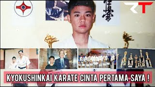 Randy Tumewa - KYOKUSHINKAI KARATE Cinta Pertama saya (Part 1)