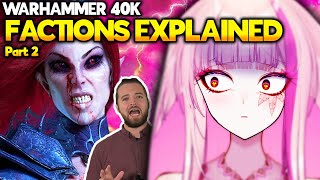 VTuber reacts to Bricky's Every Single Warhammer Faction Explained Part 2