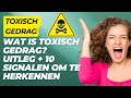 Wat Is Toxisch Gedrag? Uitleg + 10 Signalen Om Te Herkennen