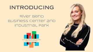 🚨 Explore River Bend Business Center \u0026 Industrial Park! 🚨