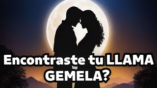 10 Señales de que ENCONTRASTE a tu LLAMA GEMELA y NO SABÍAS