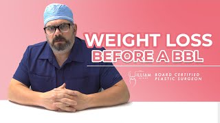 Weight Loss before a BBL