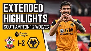 Beautiful Neto solo goal! | Southampton 1-2 Wolves | Extended Highlights