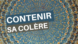 Comment contenir sa colère pour pas que la dispute aille trop loin ? et autres questions