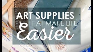 9 ART SUPPLIES THAT MAKE LIFE EASIER