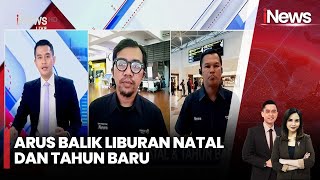 Situasi Arus Balik Libur Nataru di Bandara Soetta dan Bandara Juanda - iNews Sore 04/01