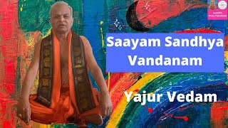 Sandhya Vandanam | Saayam (Evening) Sandhya | Yajur Vedam