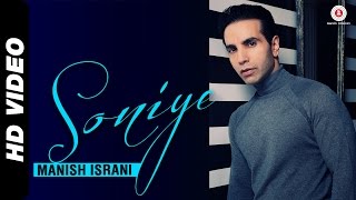 Soniye Official Video | Manish Israni