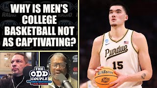 Chris Broussard Explains Why the Men's NCAA Tournament Isn't as Captivating