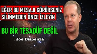 BU MESAJI ÇOK AZ KİŞİ GÖRECEK! Bu Bir Tesadüf Değil.|Joe Dispenza Türkçe