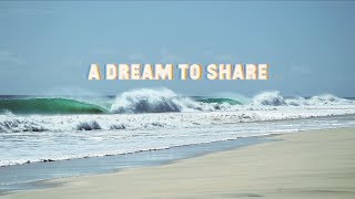 A DREAM TO SHARE