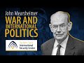 War and International Politics | John Mearsheimer | NDISC Seminar Series