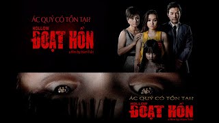 Đoạt Hồn Tập Full (2023) 4k | Phim Việt Nam Chiếu Rạp Hay Nhất | Kinh Dị