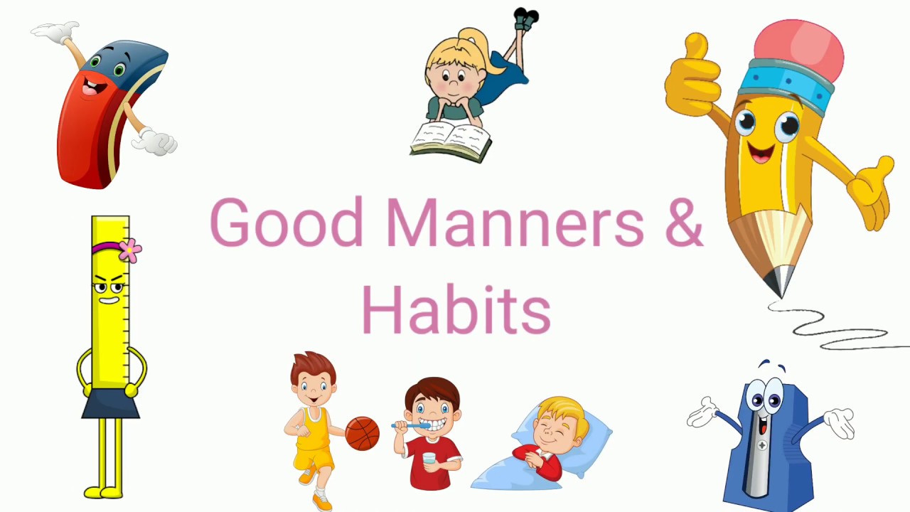 Let’s Learn Good Behaviour | Good Manners For Kids | Good Habits For ...