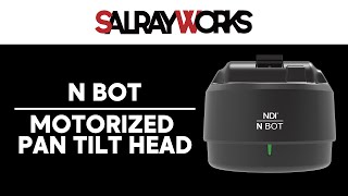 Salrayworks N BOT - NDI Pan/Tilt Robotic Head