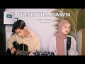 ZAYN - Dusk Till Dawn ft. Sia Cover By Eltasya Natasha lyrics