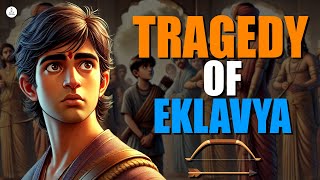 Tragedy Of Eklavya - The Forgotten Hero