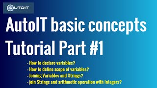 AutoIT basic concepts Tutorial Part #1 | AutoIT Tutorial for Beginners