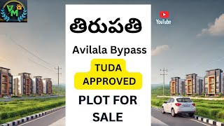 Tuda Approved Plot For Sale In Tirupati Avilala BYPASS @Vishwamohanainfrapvtltd