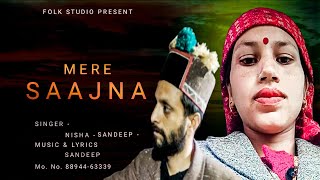 Mere Saajna New Pahari Song (2025) Sandeep  | Nisha Himachali Song