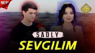 SADLY - SEVGILIM | СЕДЛИ  СЕВГИЛИМ