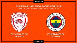 🔴 LIVE | ΟΛΥΜΠΙΑΚΟΣ - ΦΕΝΕΡΜΠΑΧΤΣΕ | EUROLEAGUE | OLYMPIACOS - FENERBAHCE | 24/1/25 🔴