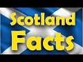 Interesting Facts About Scotland | Facts about Scotland