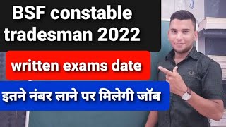 bsf constable tradesman written exam date 2022, previous year cut off, syllabus, exam pattern