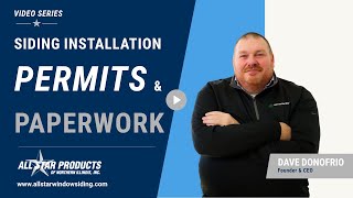 What Siding Installation Permits \u0026 Paperwork Are Required? | All Star Products of Northern Il